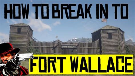 rdr2 fort wallace treasure|How to Break Into Fort Wallace in Red Dead .